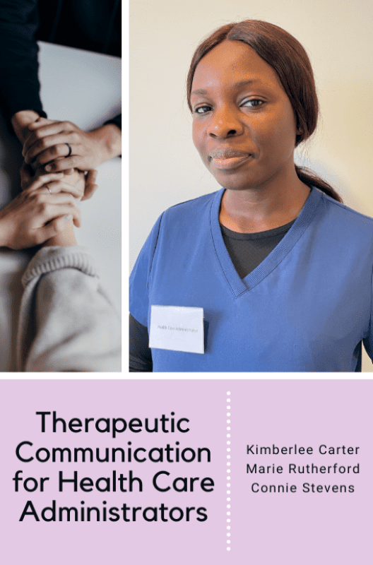 Therapeutic Communication for Health Care Administrators book cover