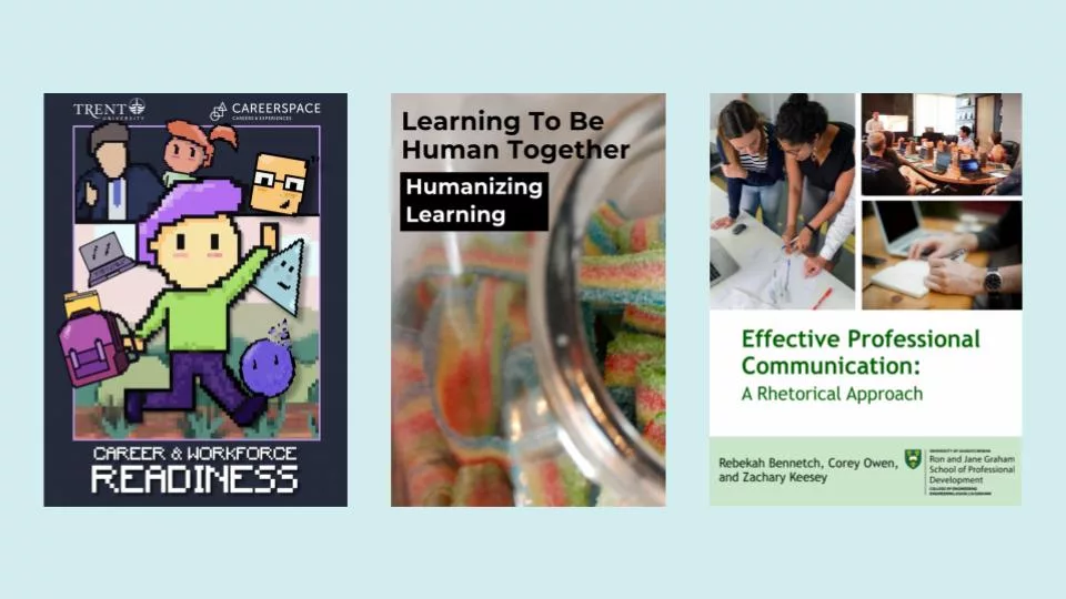 Book titles: 1. Career & Workforce Readiness. 2. Learning to Be Human Together. 3. Effective Professional Communication: A Rhetorical Approach.