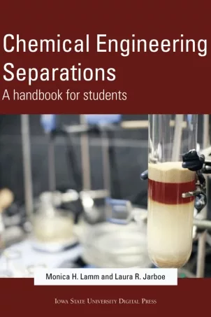 Chemical Engineering Separations: A Handbook for Students book cover showing a lab