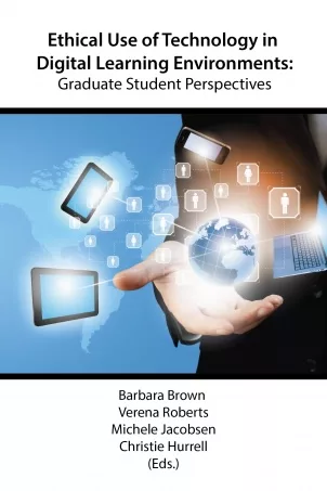 Ethical Use of Technology in Digital Learning Environments: Graduate Student Perspectives textbook cover