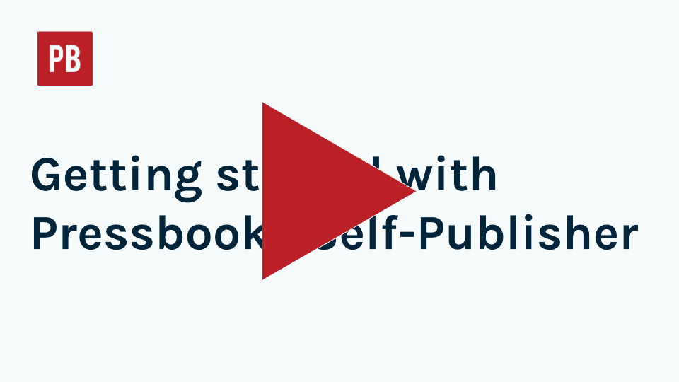 Getting Started with pressbooks Self-Publisher playlist