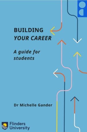 Building Your Career: A Guide for Students